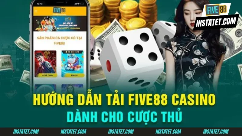 Tải app Five88 Cách tải app Five88 cho các tân thủ