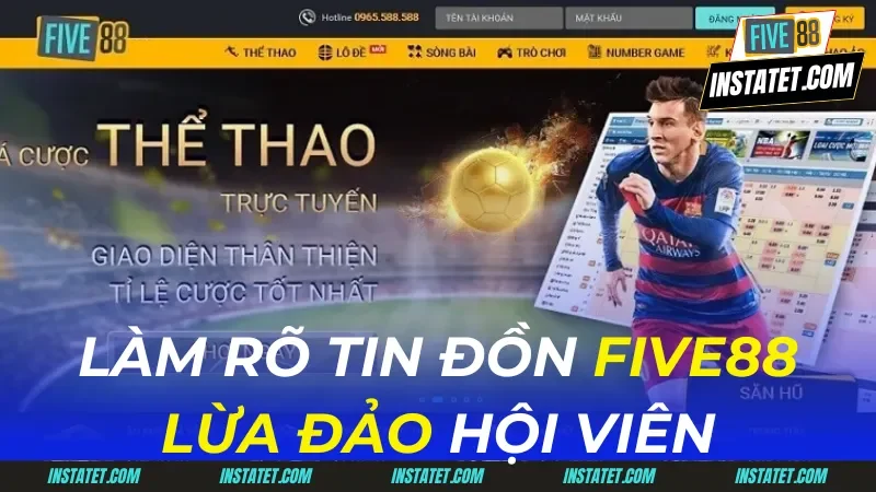 Giải Mã Tin Đồn Five88 Lừa Đảo Người Chơi Cá Cược Online Five88 lừa đảo