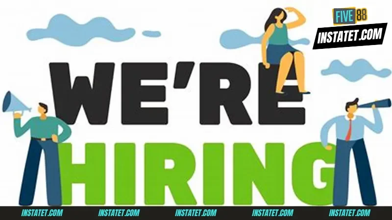 Tuyển dụng Five88 Những yêu cầu chung cho nhân sự của nhà tuyển dụng Five88